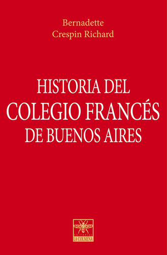 Historia Del Colegio Frances De Buenos Aires