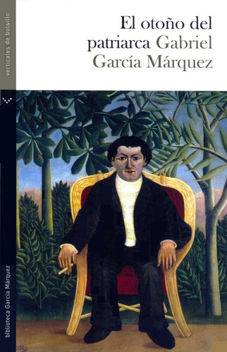 Gabriel García Márquez - El Otoño Del Patriarca - Bolsillo