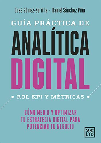 Guia Practica De Analitica Digital