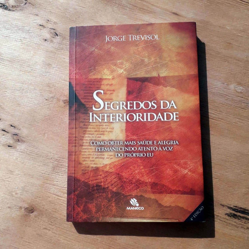 Fretgrátis Livro Segredos Da Interioridade Jorge Trevisol