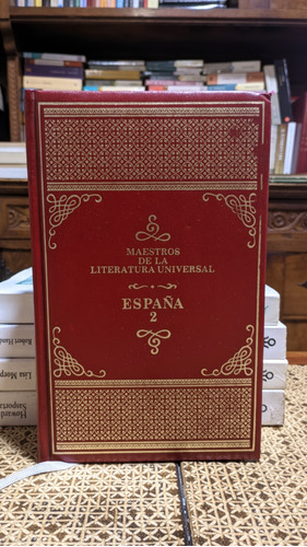 España 2 / Maestros De La Literatura Universal 