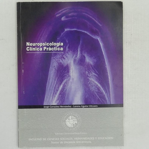 Neuropsicologia Clinica Practica, Jorge Gonzalez, Lorena Agu