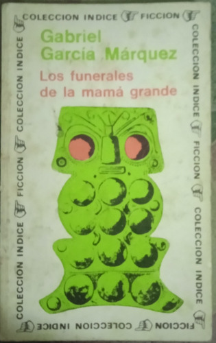 Novela Relato De Un Naufragó Y Los Funerales De Mamá Grande 