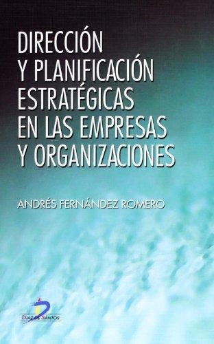 Libro Direccion Y Planificacion Estrategicas En Las Empresas
