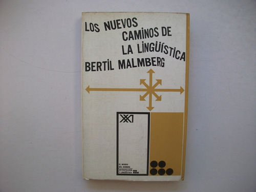 Los Nuevos Caminos De La Lingüística - Bertil Malmberg