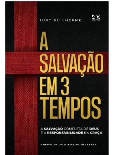 Salvação em 3 tempos, A, de Iury Guilherme. Editora Ad Santos, capa mole em português