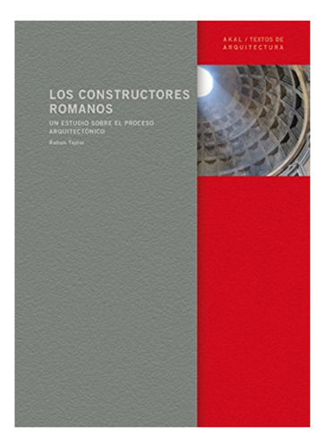 Los Constructores Romanos - Rabun Taylor