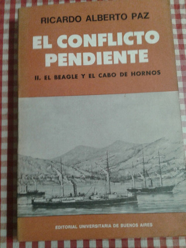 El Conflicto Pendiente   Ricardo A.paz