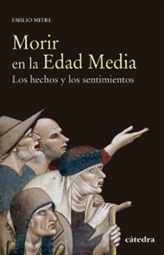 Morir En La Edad Media - Mitre, Emilio