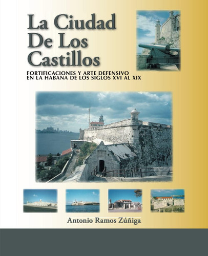 Libro: La Ciudad Castillos: Fortificaciones Y Arte Def