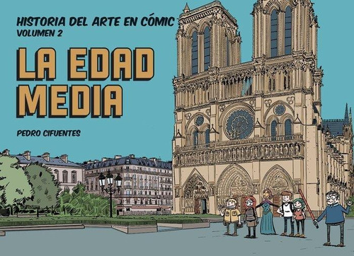 Libro: Historia Del Arte En Cómic. La Edad Media. Cifuentes,