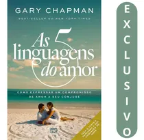 Comprar Livro As 5 Linguagens Do Amor | 3° Edição | Gary Chapman 2024 | Revolucione Seu Relacionamento: As 5 Linguagens Do Amor