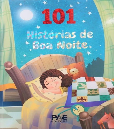 101 Historias De Boa Noite: 101 Historias De Boa Noite, De Pae A. Editora Pae Livros, Capa Mole, Edição 1 Em Português, 2022