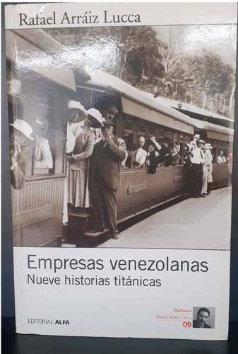 Empresas Venezolanas Rafael Arraiz Lucca