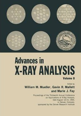 Libro Advances In X-ray Analysis : Volume 8 - William M. ...