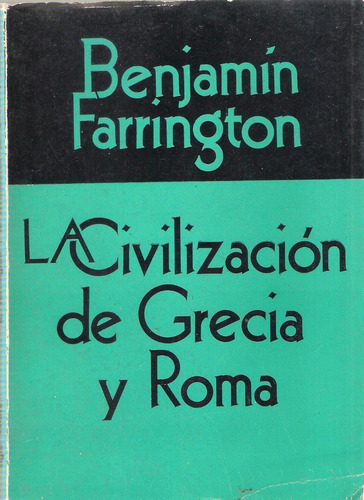 La Civilización De Grecia Y Roma, Farrington