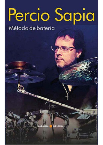 Libro Metodo De Bateria De Sapia Percio Laranja Original