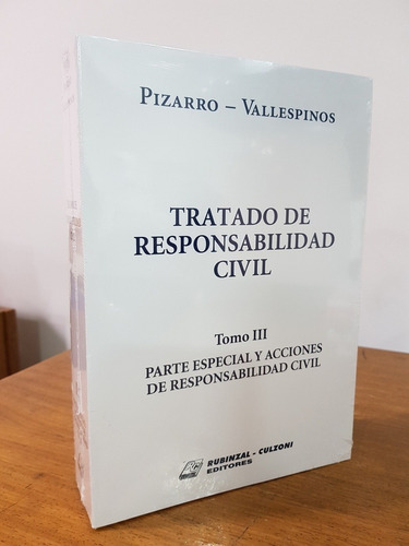 Tratado De Responsabilidad Civil. Tomo 3 - Pizarro, Vallespi