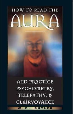 Libro How To Read The Aura And Practice Psychometry, Tele...