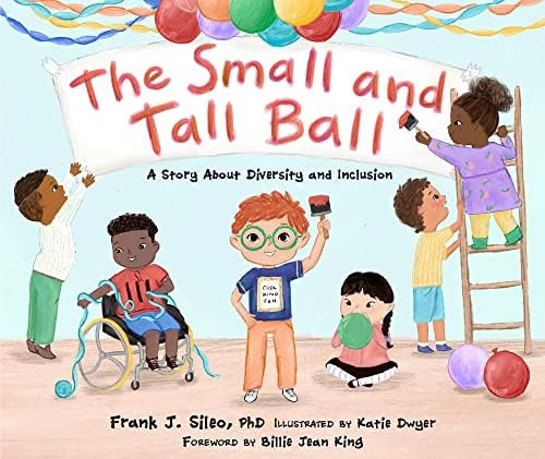 Libro: The Small And Tall Ball: A Story About Diversity And