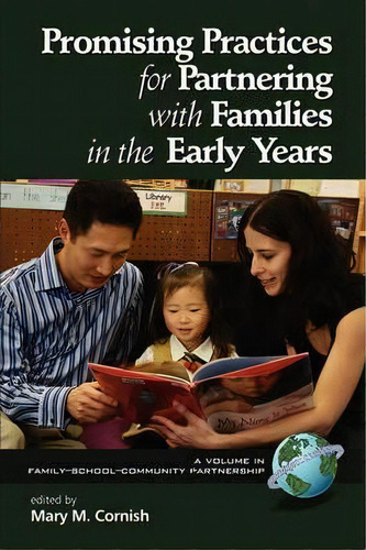 Promising Practices For Partnering With Families In The Early Years, De Diana B. Hiatt-michael. Editorial Information Age Publishing, Tapa Blanda En Inglés