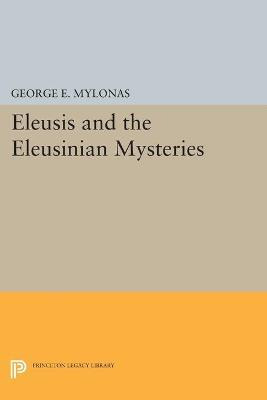 Libro Eleusis And The Eleusinian Mysteries - George Emman...