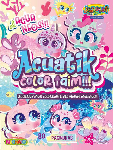 Acuatik Color Taim!!! El Libriux Más Coloreante Del Mundo Mu