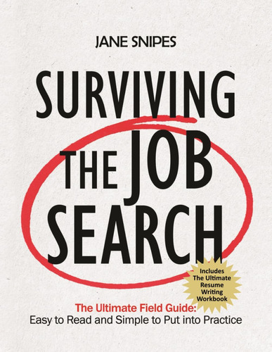 Libro: Surviving The Job Search: The Ultimate Job-search Gui