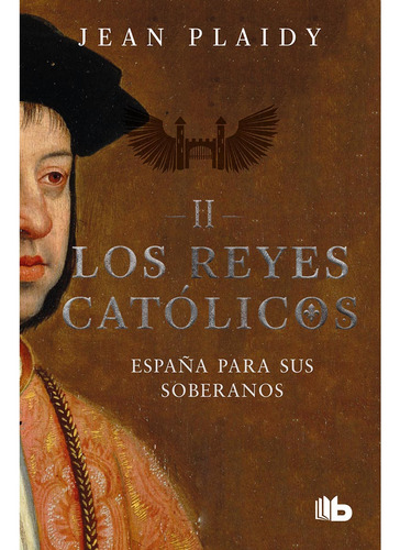 Libro España Para Sus Soberanos Los Reyes Católicos Ii De Pl