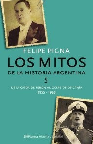 Mitos De La Historia Argentina 5 - Felipe Pigna