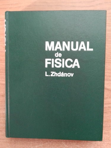 Manual De Física L. Zhdánov - Editorial Mir Moscú 