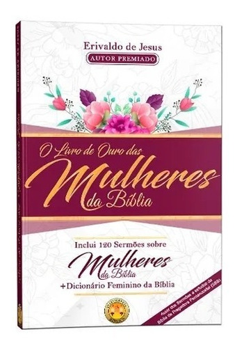 O Livro De Ouro Das Mulheres Da Bíblia + 120 Sermões 