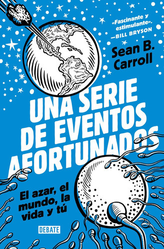 Una Serie De Eventos Afortunados, De Carroll, Sean B.. Editorial Debate, Tapa Blanda En Español