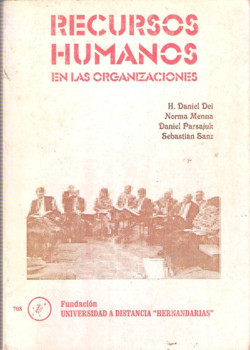 Recursos Humanos En Las Organizaciones, Daniel Dei