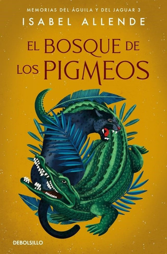 Imagen 1 de 2 de Bosque De Los Pigmeos, El - 2021 Isabel Allende Debolsillo