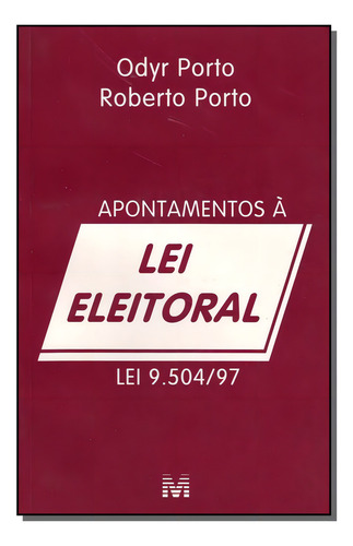 Apontamentos à lei Eleitoral - 1 ed./1998: lei 9.504/97, de Porto, Odyr. Editorial Malheiros Editores LTDA, capa mole em português, 1998