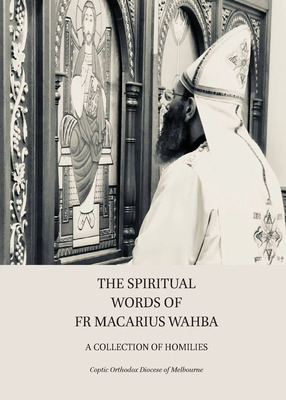 Libro The Spiritual Words Of Fr Macarius Wahba: A Collect...