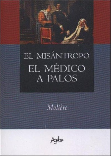 Misantropo. Medico A Palos, El