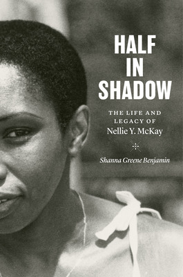 Libro Half In Shadow: The Life And Legacy Of Nellie Y. Mc...