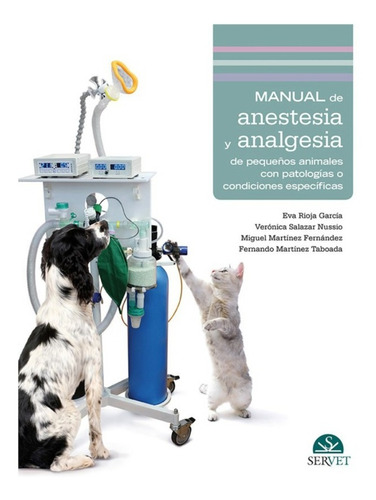 Anestesia Y Analgesia Peq. Animales Patologías O Condiciones