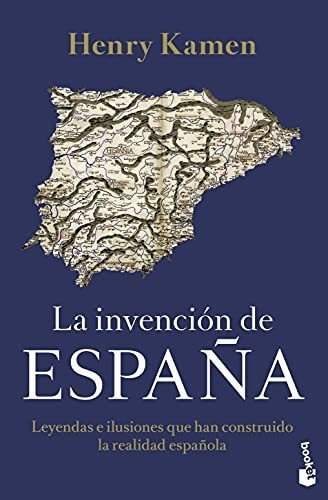 La Invencion De Espana - Kamen Henry