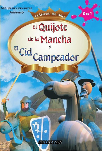 Quijote De La Mancha Y El Cid Campeador, El