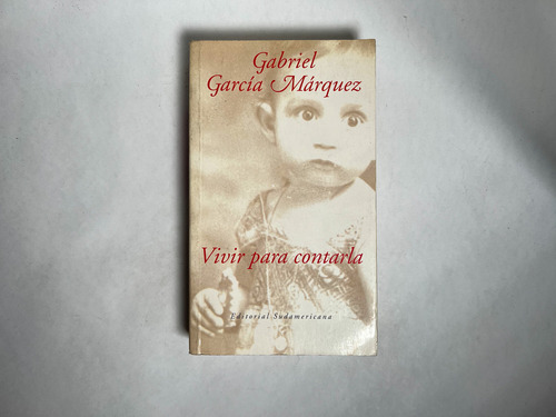 Vivir Para Contarla - Gabriel Garcia Marquez