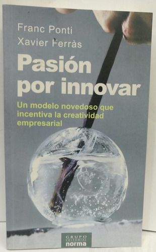 La Pasión Por Innovar Libro Usado Estado 9/10 Pasta Rústi