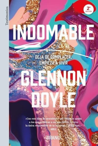 Libro: Indomable. Doyle Melton, Glennon. Urano Editorial