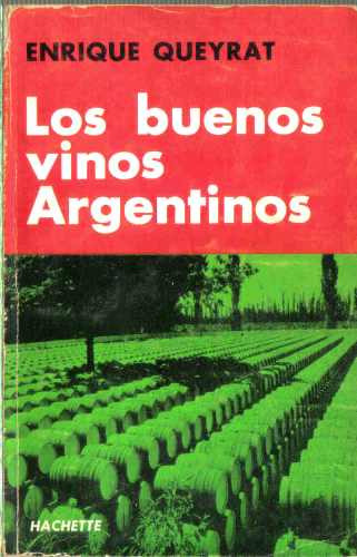 Los Buenos Vinos Argentinos - Queyrat