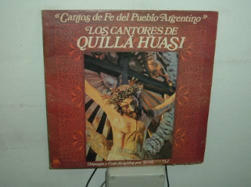 Los Cantores De Quilla Huasi Cantos De Fe Vinilo Argentino