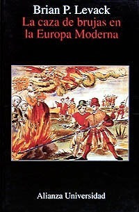 Libro La Caza De Brujas En La Europa Moderna - Levack, Brian