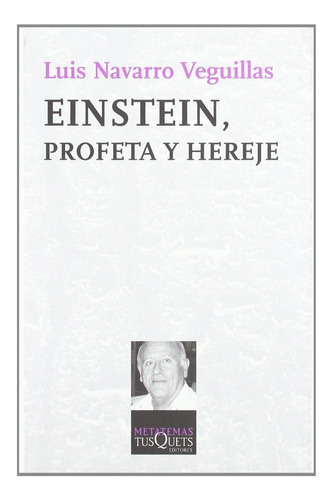 Libro Einstein, Profeta Y Hereje (metatemas:  Para Pens Lcm6