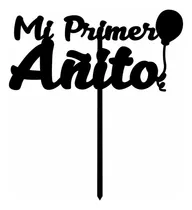 Comprar Topper Adorno Cartel Pincho Torta Primer Añito Globo Cake